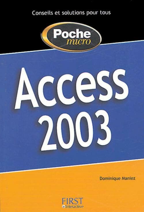 Access 2003 - Dominique Maniez